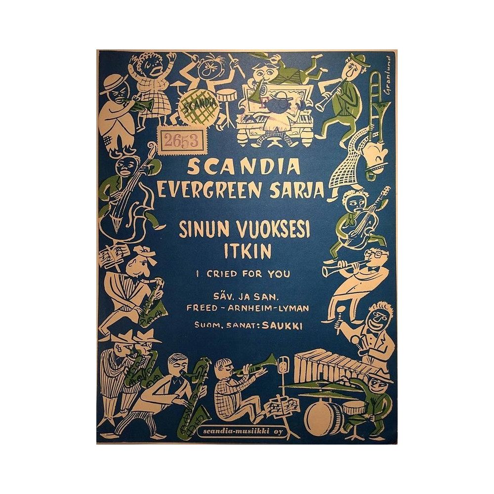 Sinun vuoksesi itken - I cried for you 1951 KS 078 Scandia evergreen sarja Nuottivihko