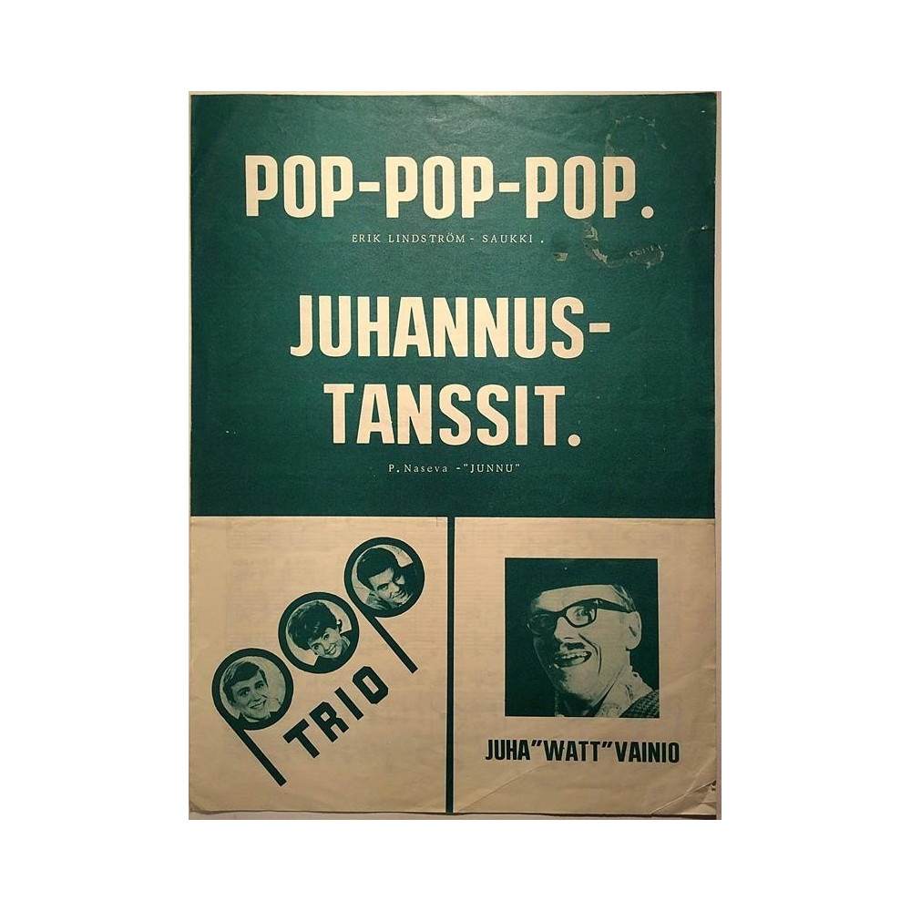 Pop-pop-pop / Juhannustanssit 1965  E.Lindström-Saukki / P.Naseva-Junnu Sheet music