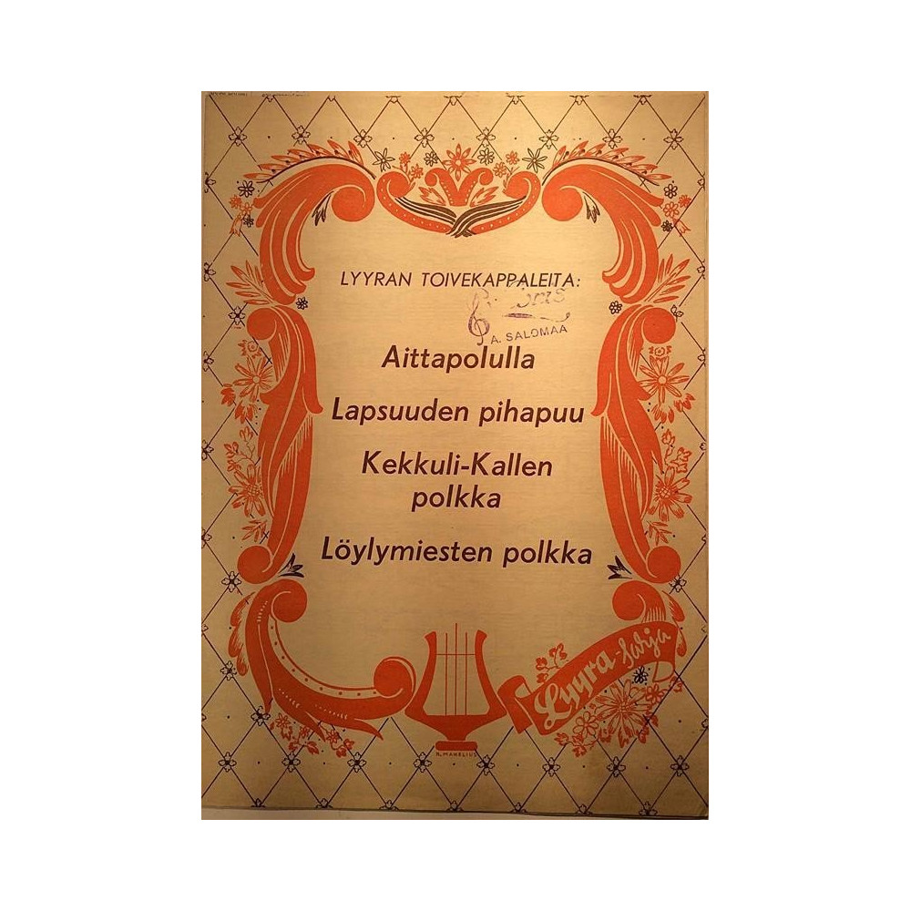 Aittapolulla, lapsuuden pihapuu + 2 muuta : Lyyran toivekappaleita - Nuottivihko