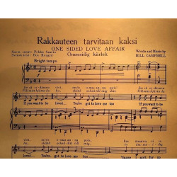 Rakkauteen tarvitaan kaksi : One sided love affair - Nuottivihko