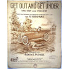 Get out and get under 1910’s  M.Abrahams. Henry E.Pether Sheet music