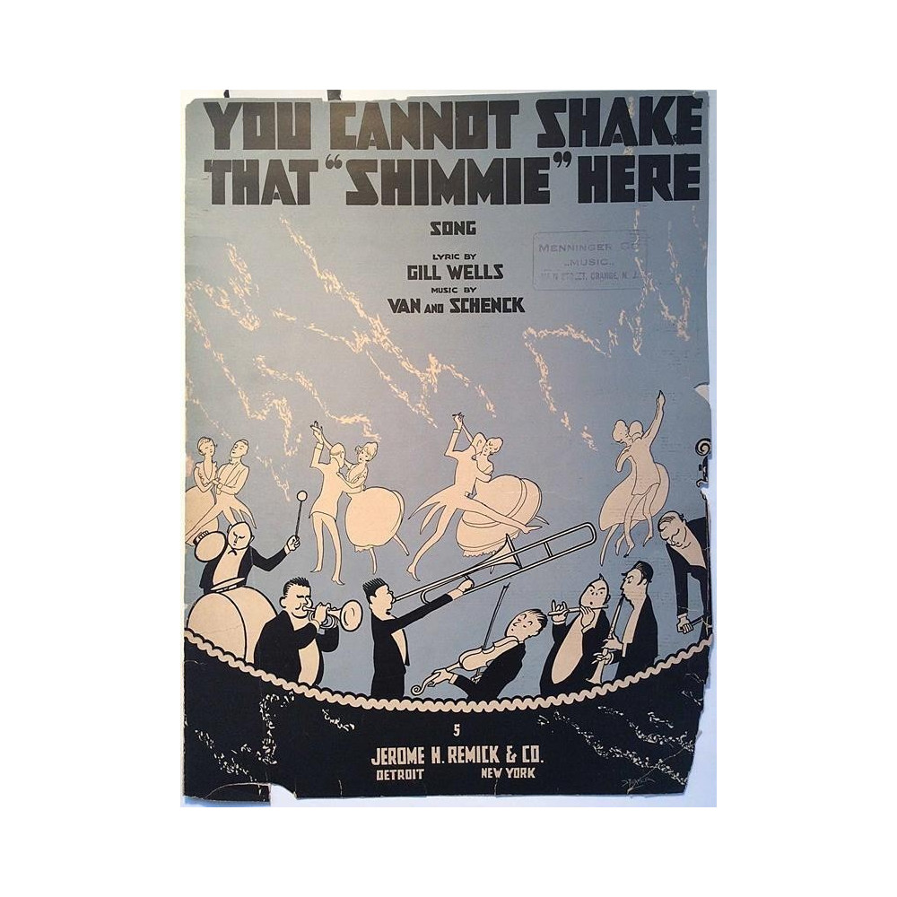 You cannot shake that Shimmie here 1919  Van and Sxhenck lyrics by Gill Wells Sheet music