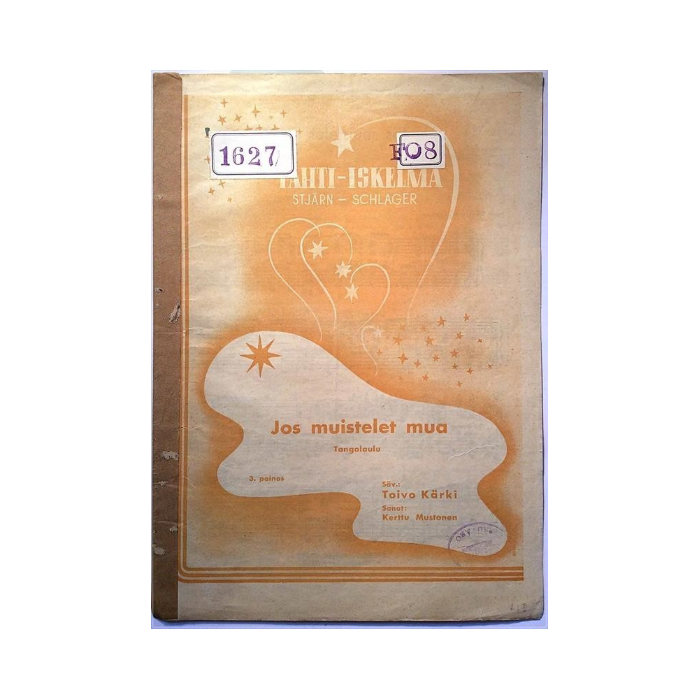 Jos muistelet mua (tangolaulu) : Toivo Kärki sanat: Kerttu Mustonen - Nuottivihko