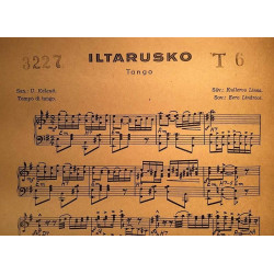 Iltarusko 1940’s  Säveltänyt: Kullervo Linna, sanat U.Kalanti Sheet music