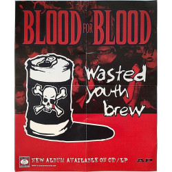 Blood For Blood, Wasted Youth Brew : Promojuliste 38cm x 45cm - Promo Poster
