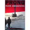 Prong, Rude Awakening : Promo juliste 60cm x 88cm - juliste