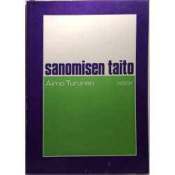 Sanomisen taito: Aimo Turunen  kansi VG+ sisäsivut EX Käytetty kirja