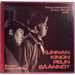 Kunnan kinon pelin säännöt : Pekka Päivärinta, Jouko Jämsä - Något använd bok