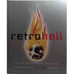 Retro Hell life in the 70’s and 80’s : by editors of BEN IS DEAD magazine - Used book
