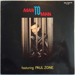 Man To Man Featuring Paul Zone 1987 20.106 Man To Man LP