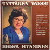 Hynninen Helka 1980 PLL-10 Tyttären valssi Begagnat LP