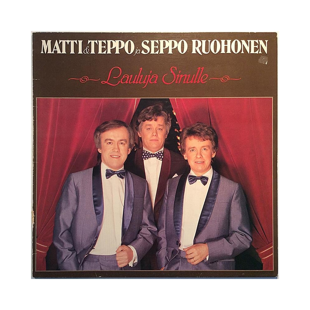Matti & Teppo ja Seppo Ruohonen 1984 MTLP-34 Lauluja Sinulle Begagnat LP