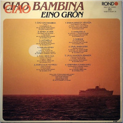 Grön Eino: Ciao Ciao Bambina  kansi EX- levy VG+ Käytetty LP