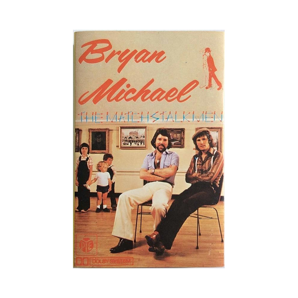 Bryan and Michael  : Matchstalk Men  - kasetti