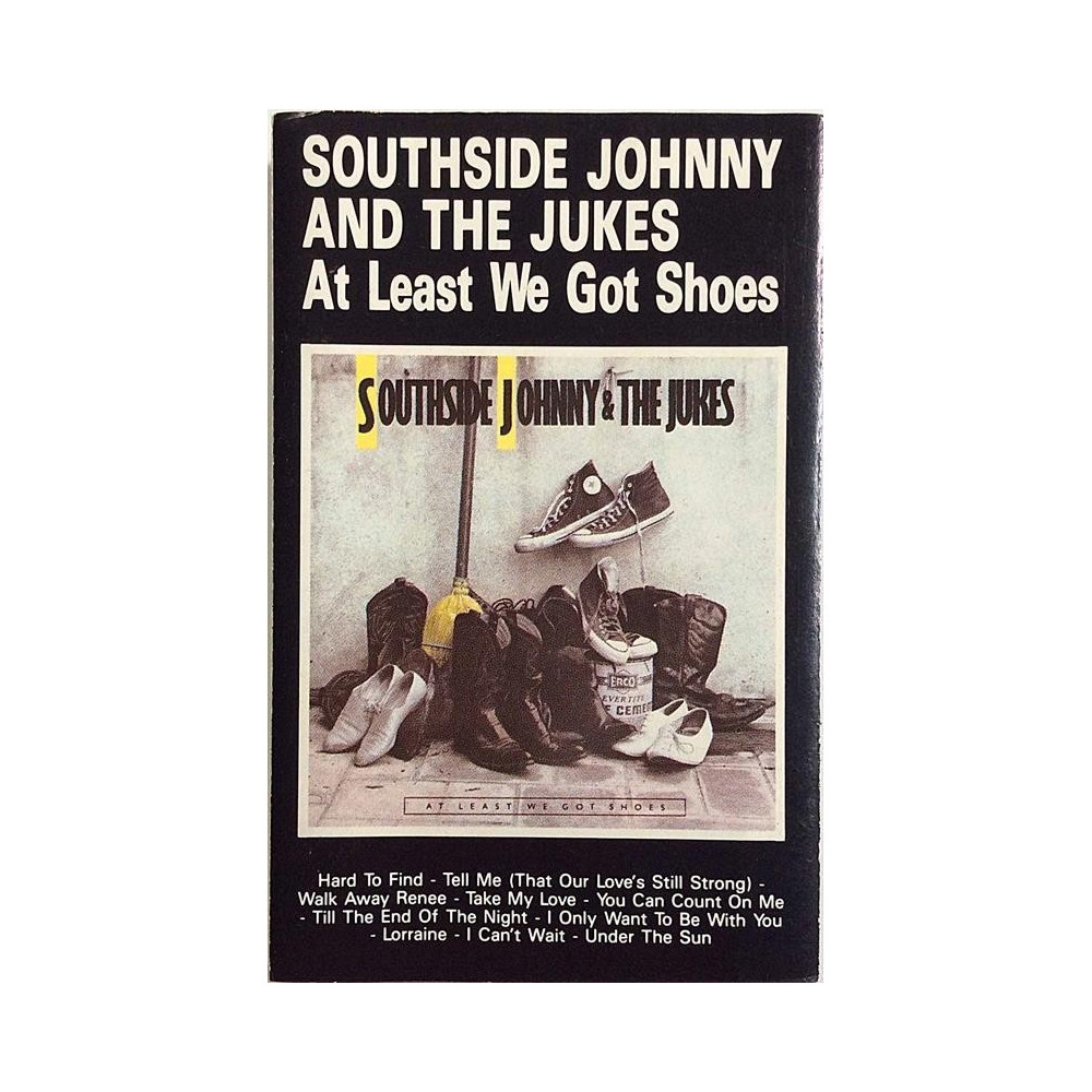 Southside Johnny And The Jukes 1986 PK 71049 At Least We Got Shoes c music cassette