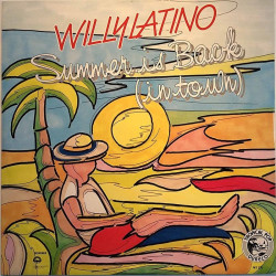 Willy Latino 1987 MS 276 Summer Is Back (in town) 12” maxi-single Second hand LP