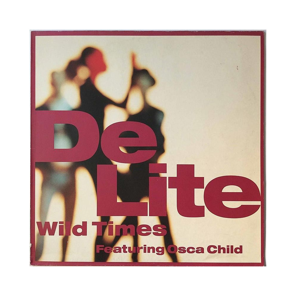 De Lite Featuring Osca Child 1989 612698-213 Wild Times 12” maxi-single Second hand LP