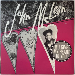 John McLean / Professor Doppler 1987 MS 317 If I Give My Heart To You / Doppler Effect 12” maxi-single Second hand LP