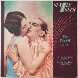 Gentle Touch 1986 607 995 The Fire Of Love 12” maxi-single Second hand LP