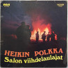 Salon Viihdelaulajat 1971 LSP 10325 Heikin Polkka Second hand LP