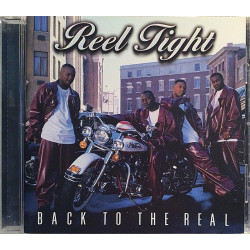 Reel Tight : Back To The Real - CD