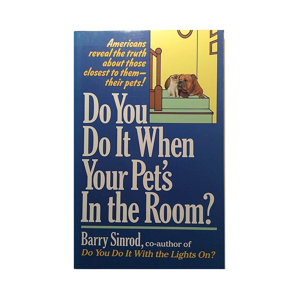 Do You Do It When Your Pet's in the Room? : Barry Sinrod - Used book