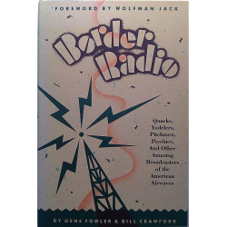 Border Radio Hardcover : by Gene Fowler & Bill Crawford - Något använd bok
