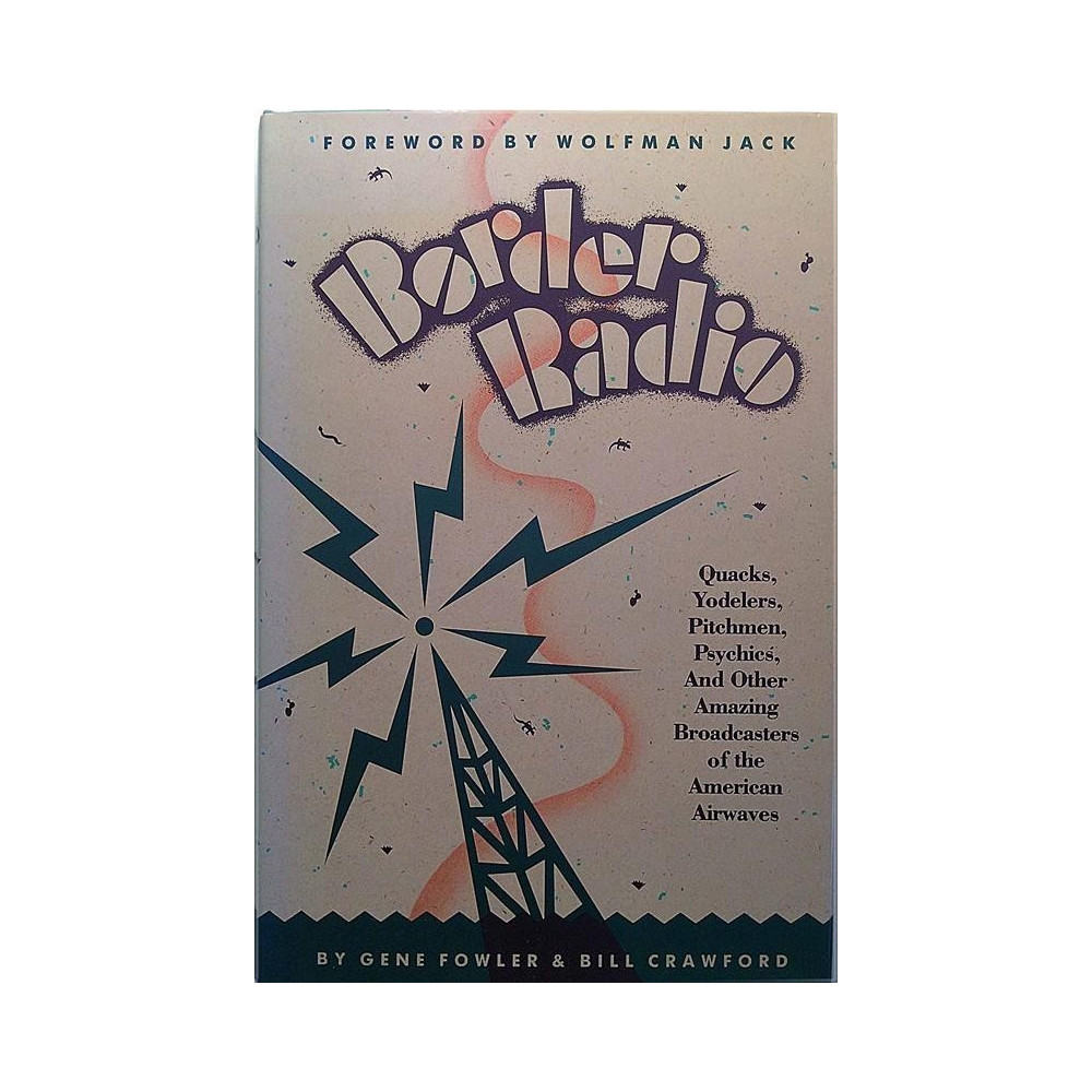 Border Radio Hardcover : by Gene Fowler & Bill Crawford - Något använd bok