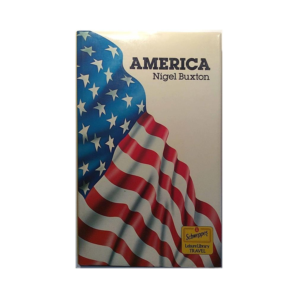America (Schweppes Leisure Library Travel) : Nigel Buxton - Något använd bok