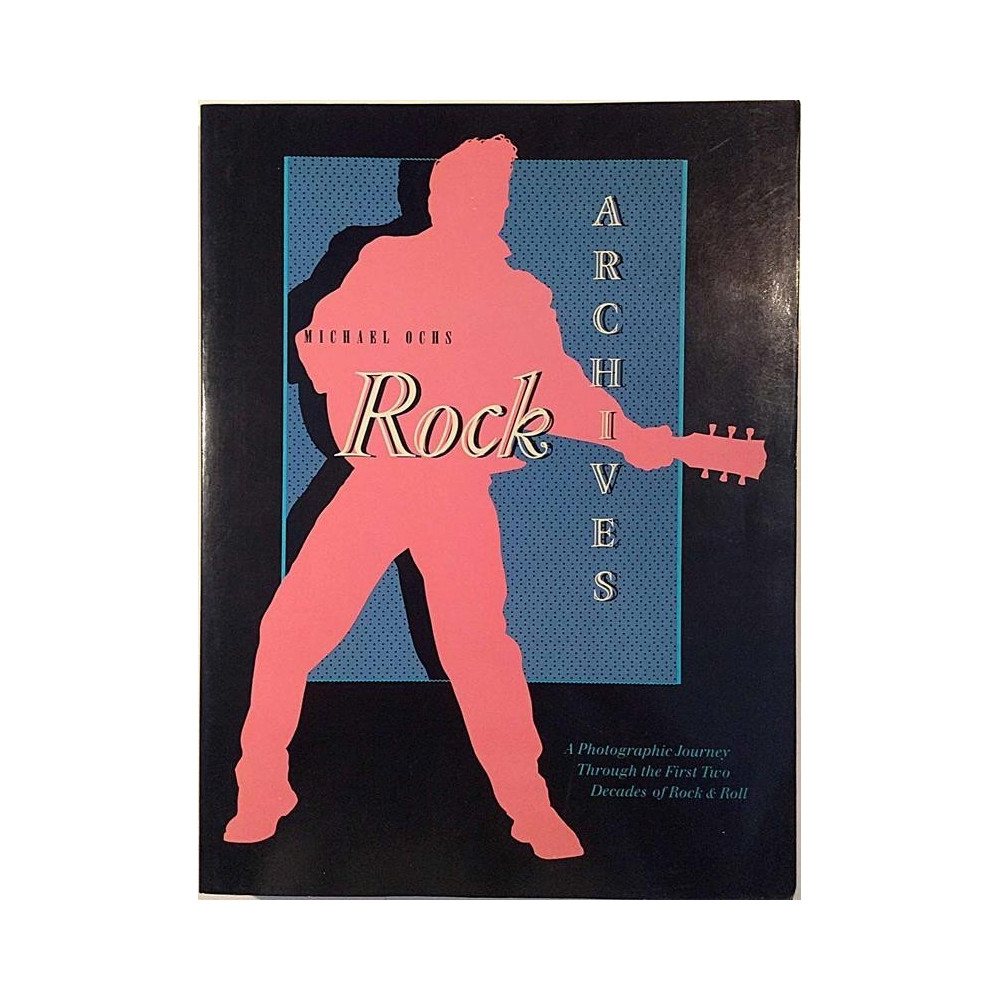 Rock Archives signed first edition : Michael Ochs - Något använd bok