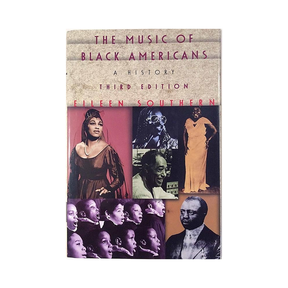 Music Of Black Americans: : A History third edition by Eileen J. Southern - Used book