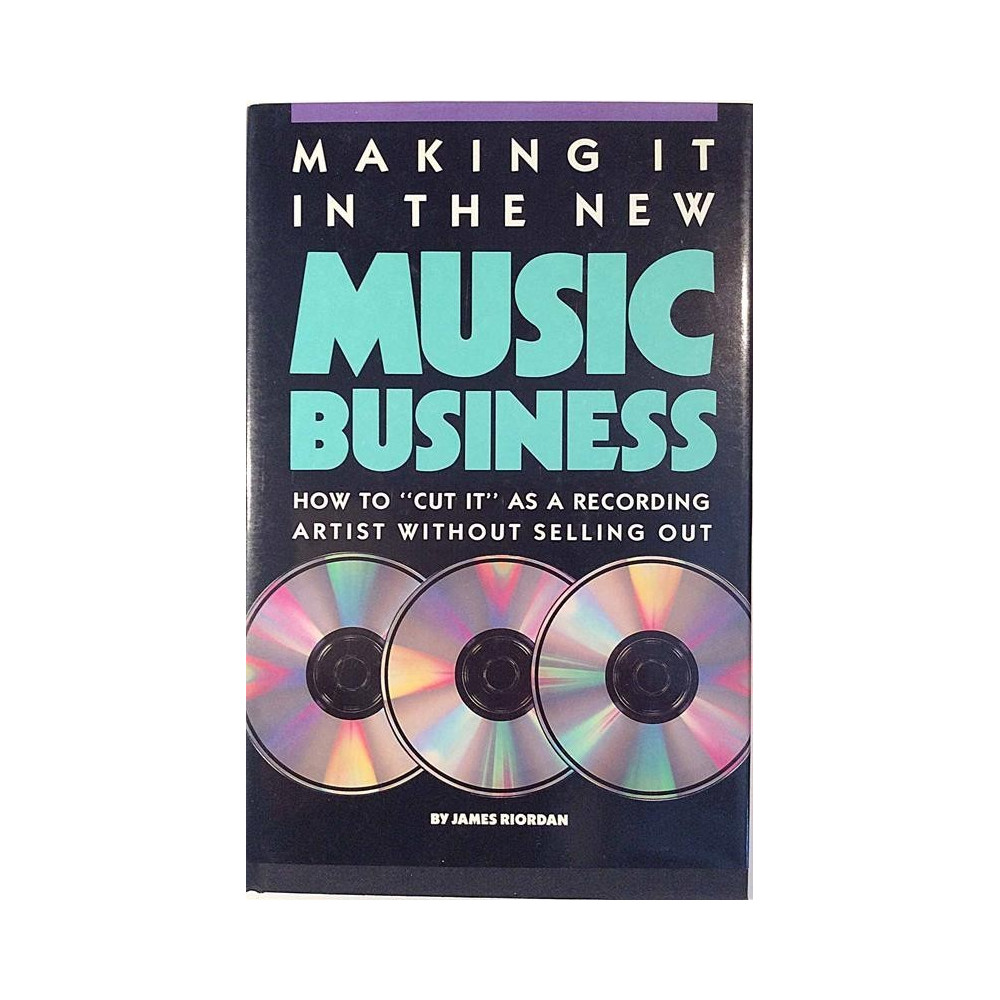 Making It in the New Music Business : How to cut it as a recording artist without selling out - Något använd bok