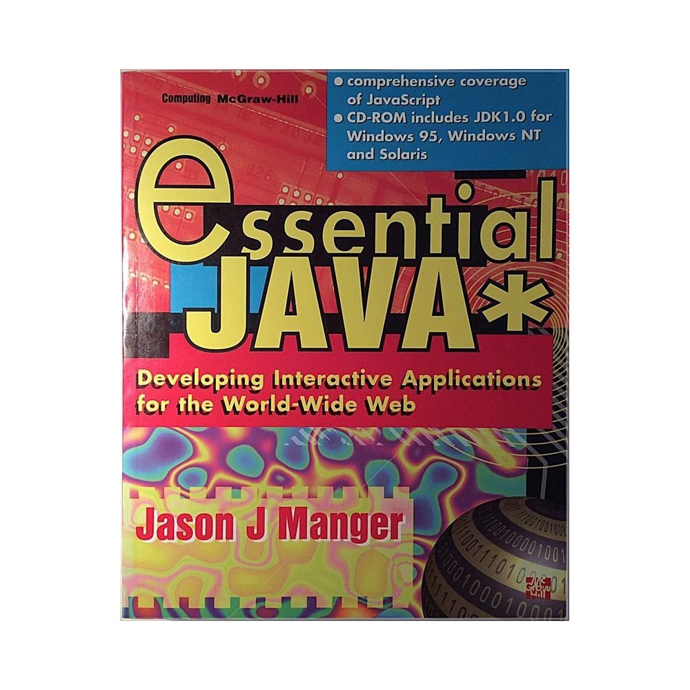 Essential Java by Jason Manger : Developing Interactive Applications for the World-Wide Web - Used book