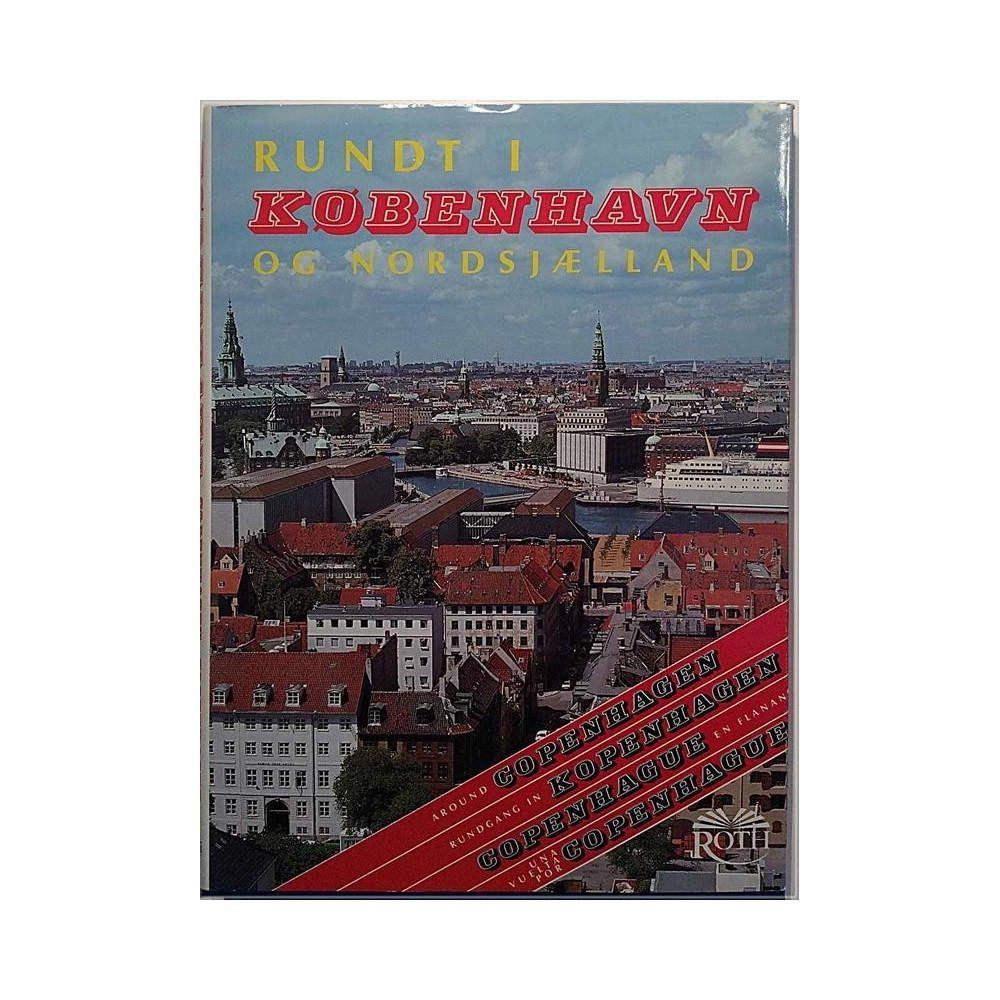 Rundt i Köbenhavn og Nordsjaelland : John Roth Andersen - Något använd bok