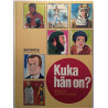 Kuka hän on? : Maailman merkkihenkilöitä - Used book