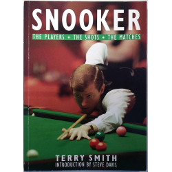 Snooker the Players, the Shots, the Matches : Terry Smith introduction by Steve Davis - Used book