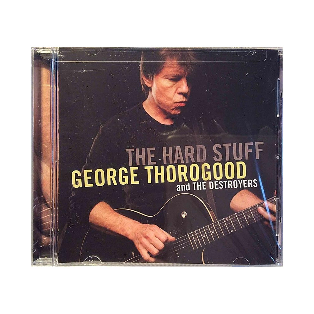 Thorogood George : Hard Stuff - CD