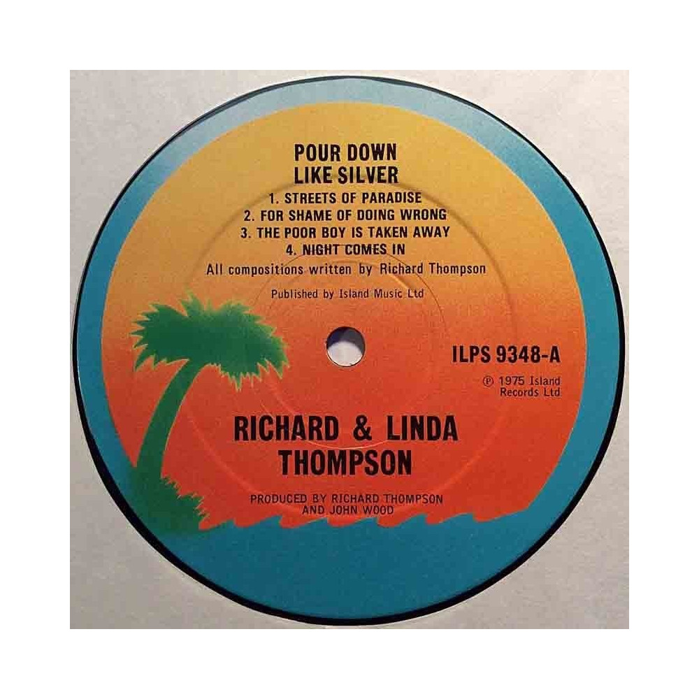 Thompson Richard & Linda 1975 ILPS 9348 Pour Down Like Silver LP ingen omslag