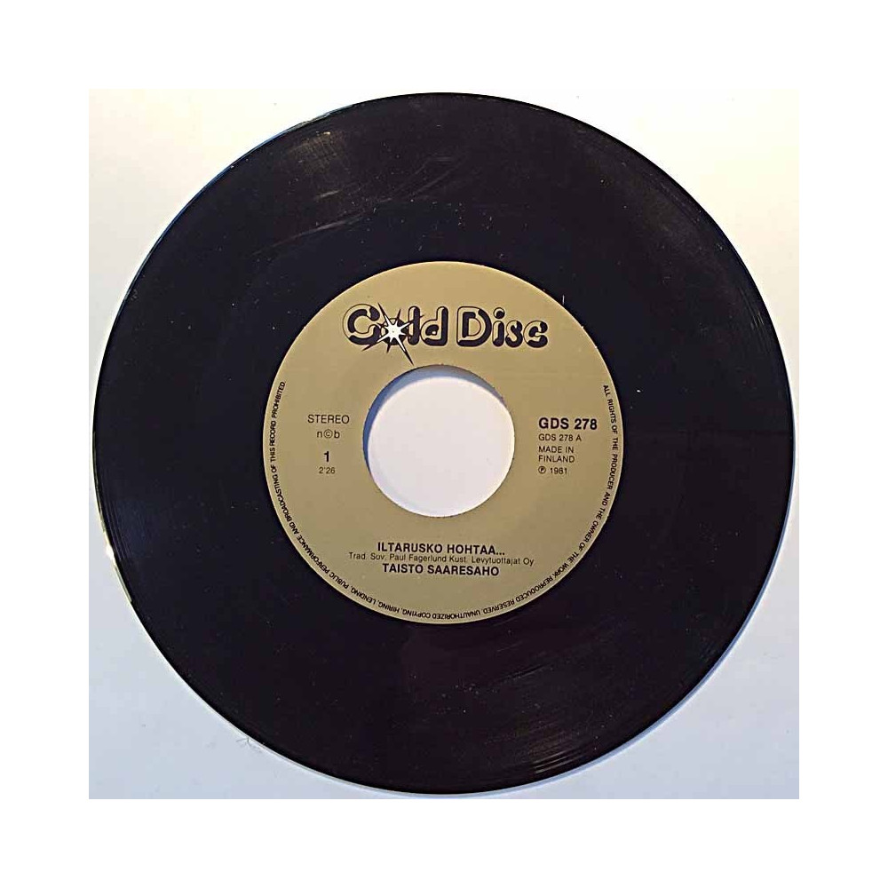 Saaresaho Taisto 1981 GDS 278 Iltarusko hohtaa / Kun vuodet on vierineet pois second hand single