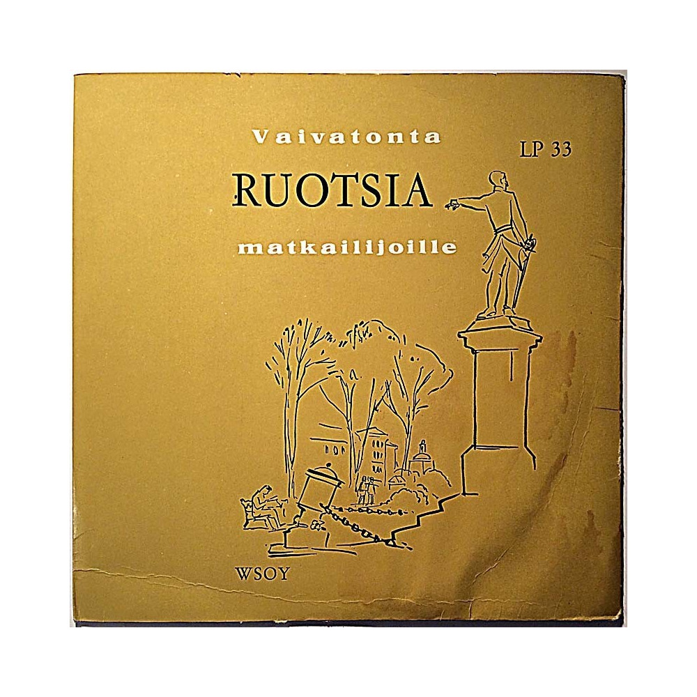 Vieraan kielen oppikurssi: vaivatonta RUOTSIA matkailijoille  kansi VG levy VG+ käytetty vinyylisingle PS