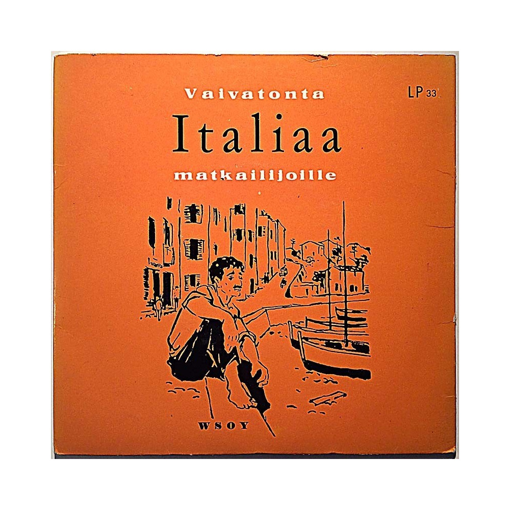 Vieraan kielen oppikurssi: vaivatonta ITALIAA matkailijoille  kansi VG levy EX käytetty vinyylisingle PS