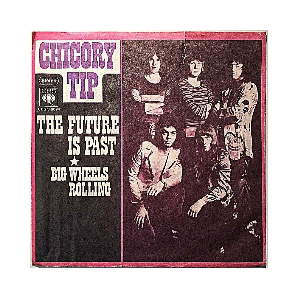 Chicory Tip: The Future Is Past / Big Wheels Rolling  kansi G+ levy EX- käytetty vinyylisingle PS