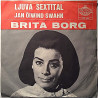 Borg Brita: Ljuva Sextital / Jan Öiwind Swahn  kansi VG+ levy VG+ käytetty vinyylisingle PS