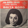 Borg Brita: Ljuva Sextital / Jan Öiwind Swahn  kansi VG+ levy VG+ käytetty vinyylisingle PS