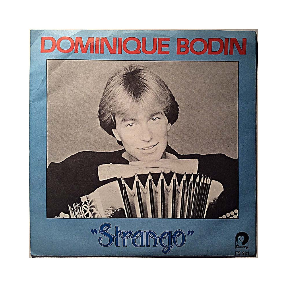 Bodin Dominique 1985 FS 921 Strango / Choeurs Pour Coeurs second hand single