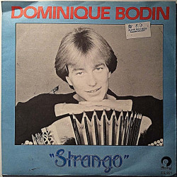 Bodin Dominique 1985 FS 921 Strango / Choeurs Pour Coeurs second hand single