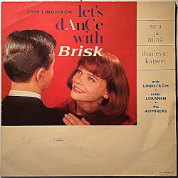 Lindström Erik, Erkki Liikanen, Admirers 1960’s SHOL 335 Let’s dance with Brisk flexi-disc second hand single