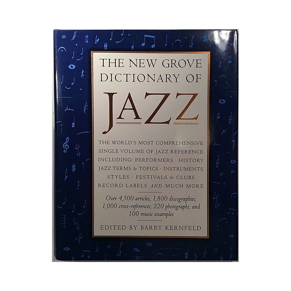 New Grove Dictionary of Jazz 1995 ISBN-13: 978-0312113575 Edited by Barry Kernfeld Used book