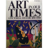Art in our Times 1981 ISBN: 0-8109-1676-2 A pictorial history 1890-1980 Peter Selz Något använd bok