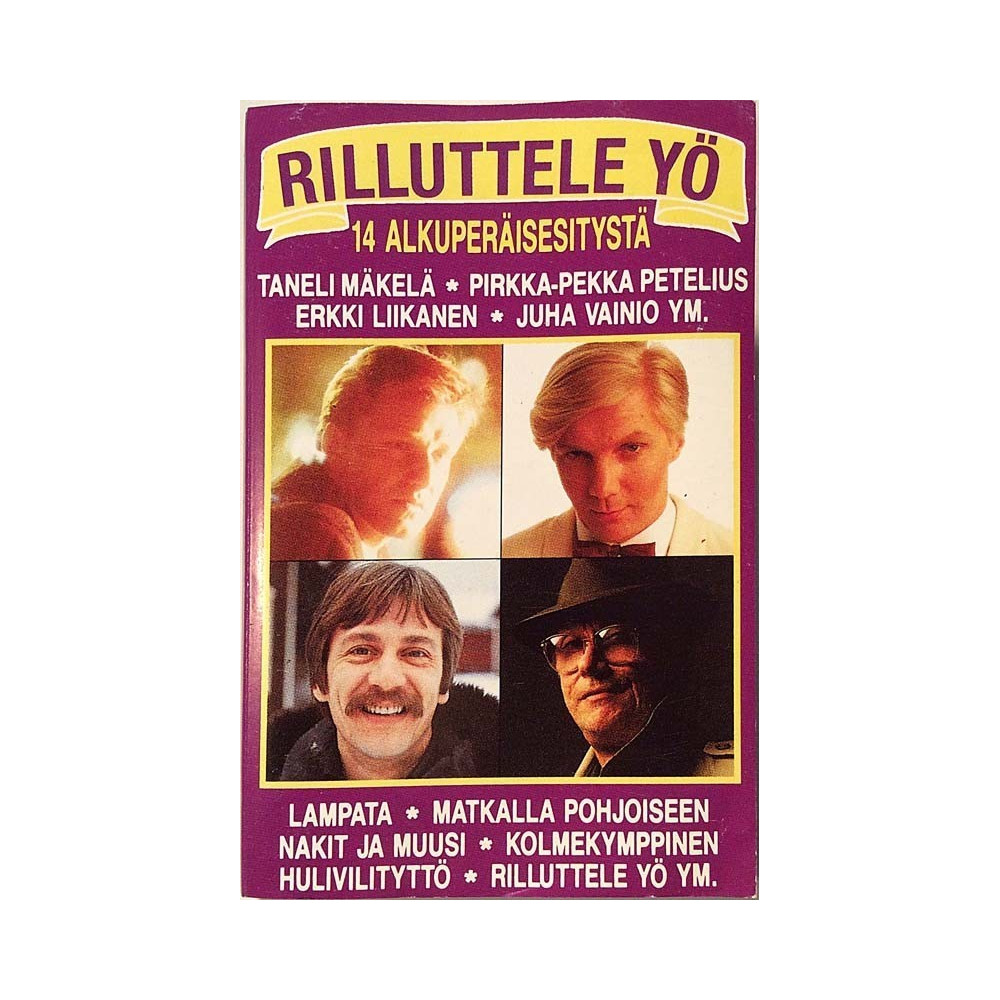 Petelius, Taneli Mäkelä, Juha Vainio + 1990 AMC 1 Rilluttele Yö 14 alkuperäpsesitystä c musikkassett 